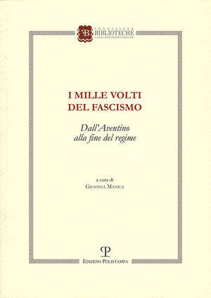 I molti volti del fascismo