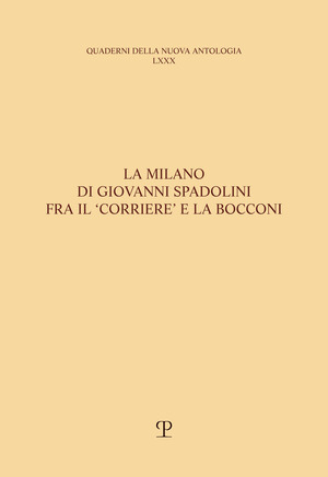 La Milano di Giovanni Spadolini fra il «Corriere» e la Bocconi