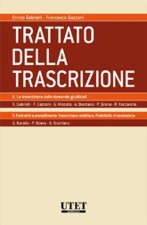 Trattato della trascrizione: La trascrizione delle domande giudiziali-Formalità e procedimento