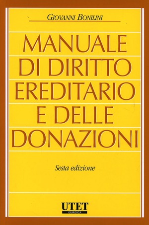 Manuale di diritto ereditario e delle donazioni
