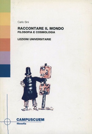 Raccontare il mondo. Filosofia e cosmologia. Lezioni universitarie