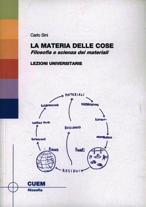 La materia delle cose. Filosofia e scienza dei materiali. Lezioni universitarie