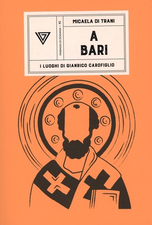 A Bari. I luoghi di Gianrico Carofiglio