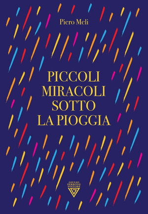 Piccoli miracoli sotto la pioggia