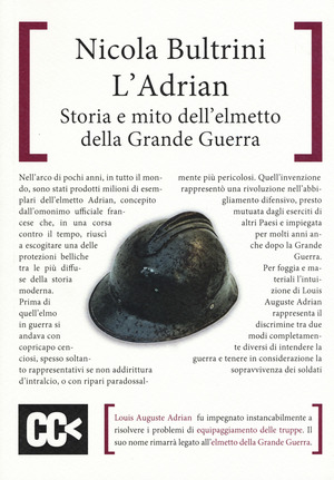 L' Adrian. Storia e mito dell'elmetto della grande guerra