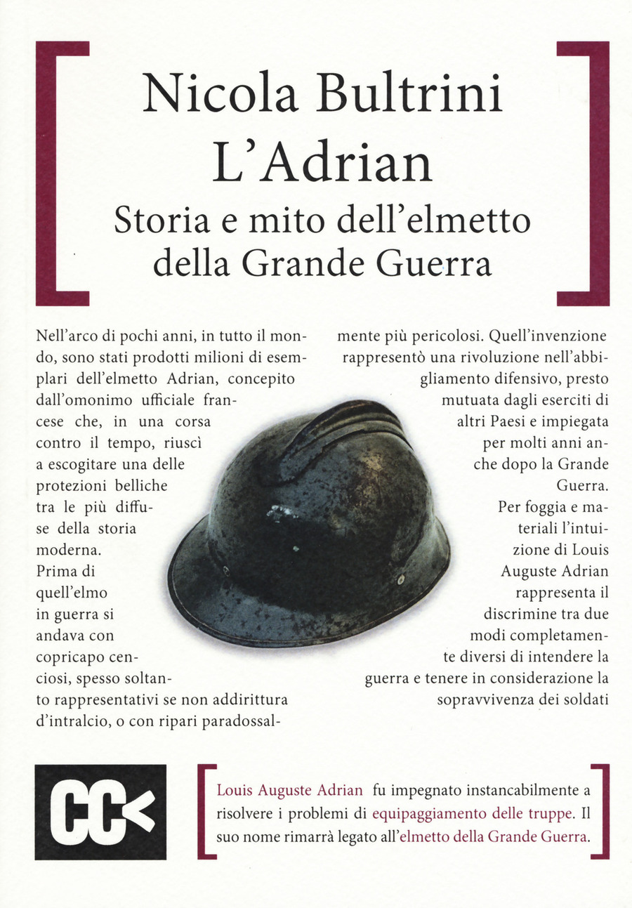 L' Adrian. Storia e mito dell'elmetto della grande guerra