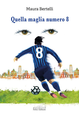 Quella maglia numero 8