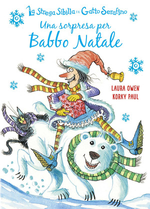 Una sorpresa per Babbo Natale. La strega Sibilla e il gatto Serafino. Ediz. a colori