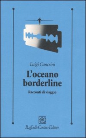 L' oceano borderline. Racconti di viaggi
