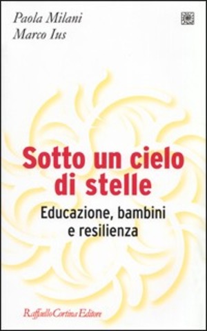 Sotto un cielo di stelle. Educazione, bambini e resilienza