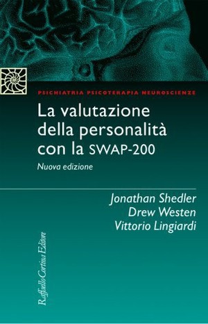 La valutazione della personalità con la Swap-200. Con Contenuto digitale per download e accesso online