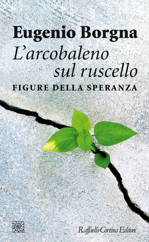 L' arcobaleno sul ruscello. Figure della speranza