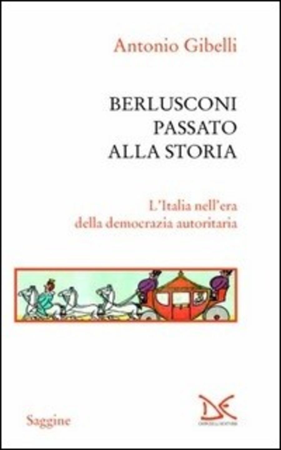 Berlusconi passato alla storia