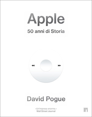 Apple. 50 anni di Storia