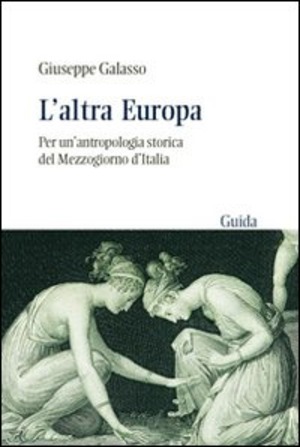 L' altra Europa. Per un'antropologia storica del Mezzogiorno d'Italia