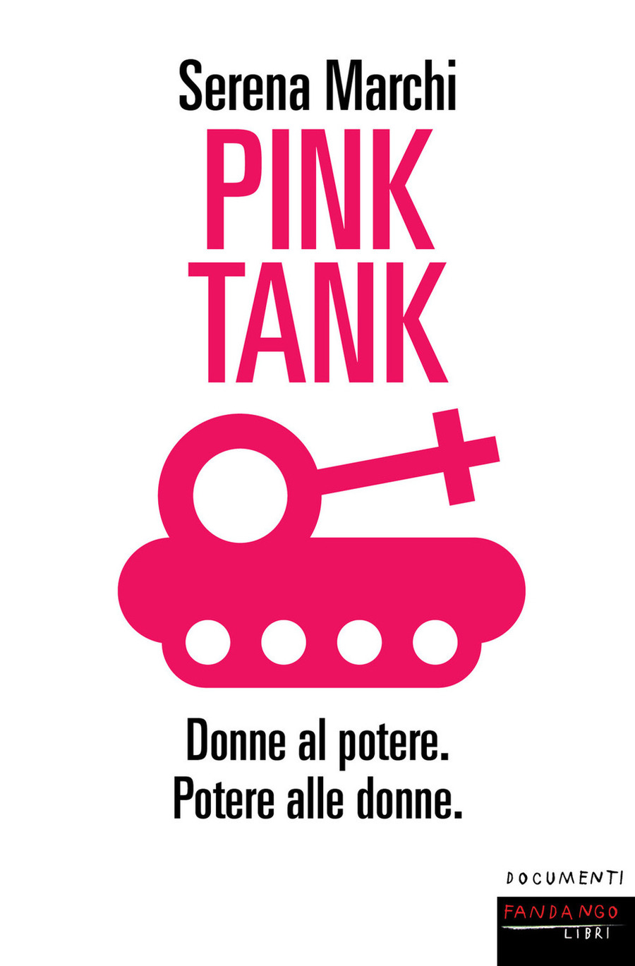 Pink tank. Donne al potere. Potere alle donne