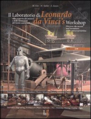 Il laboratorio di Leonardo. Alla scoperta dei misteri e delle invenzioni del genio universale. Ediz. italiana e inglese. Con CD-ROM. Con gadget