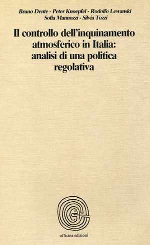 Il controllo dell'inquinamento atmosferico in italia: analisi di una politica regolativa