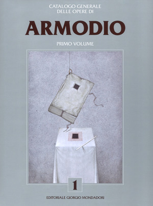 Armodio. Catalogo generale delle opere. Ediz. a colori