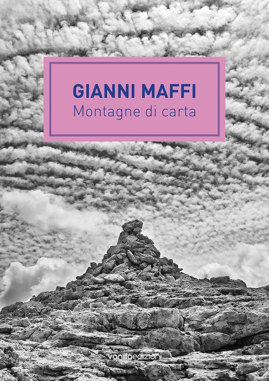Gianni Maffi. Montagne di carta. Ediz. illustrata