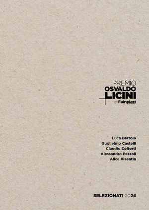 Premio Osvaldo Licini by Fainplast. Artisti selezionati 2024. Ediz. italiana e inglese