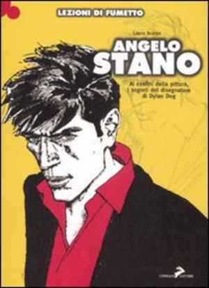 Angelo Stano. Ai confini della pittura, i segreti del disegnatore di Dylan Dog. Ediz. illustrata