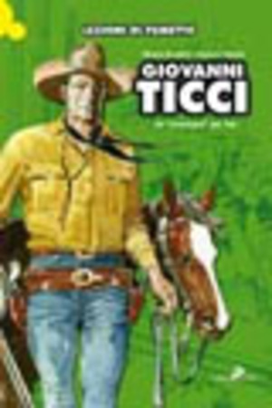 Giovanni Ticci. Un «americano» per Tex