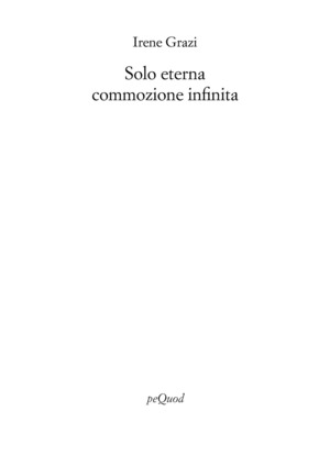 Solo eterna commozione infinita