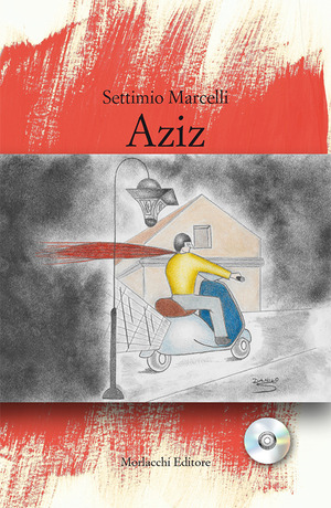 Aziz. Marinaio metropolitano. Con CD Audio