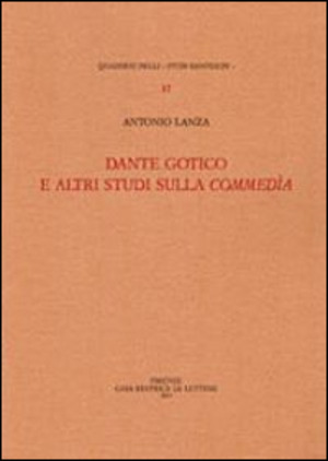 Dante gotico e altri studi sulla Commedia