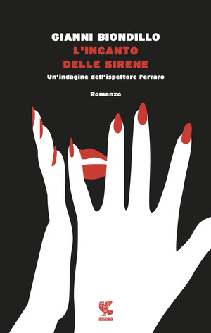 L' incanto delle sirene. Un'indagine dell'ispettore Ferraro