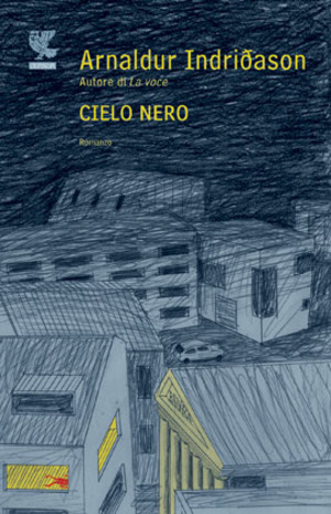Cielo nero. I casi dell'ispettore Erlendur Sveinsson
