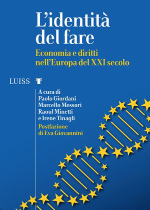 L' identità del fare. Economia e diritti nell’Europa del XXI secolo