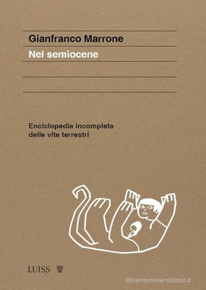 Nel semiocene. Enciclopedia incompleta delle vite terrestri