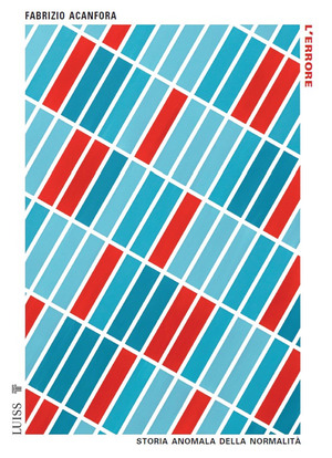 L' errore. Storia anomala della normalità