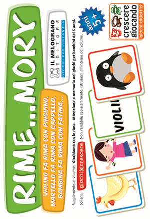 Giochiamo con le rime. Rime...mory. Come favorire l'attenzione ai suoni e alle parole nei bambini dai 5 anni. Con gadget