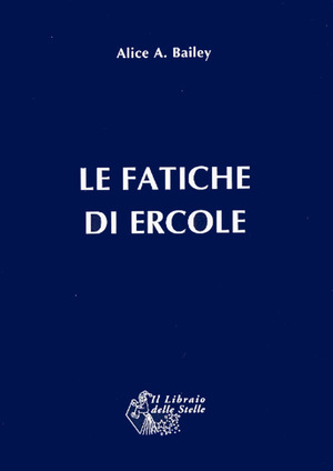 Le fatiche di Ercole. Una interpretazione astrologica