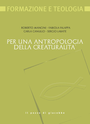 Per una antropologia della creaturalità