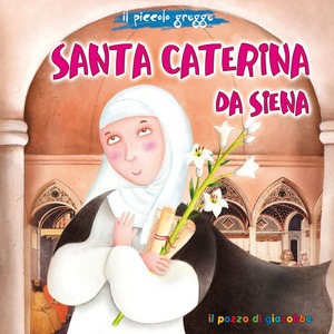 Santa Caterina da Siena. Il piccolo gregge