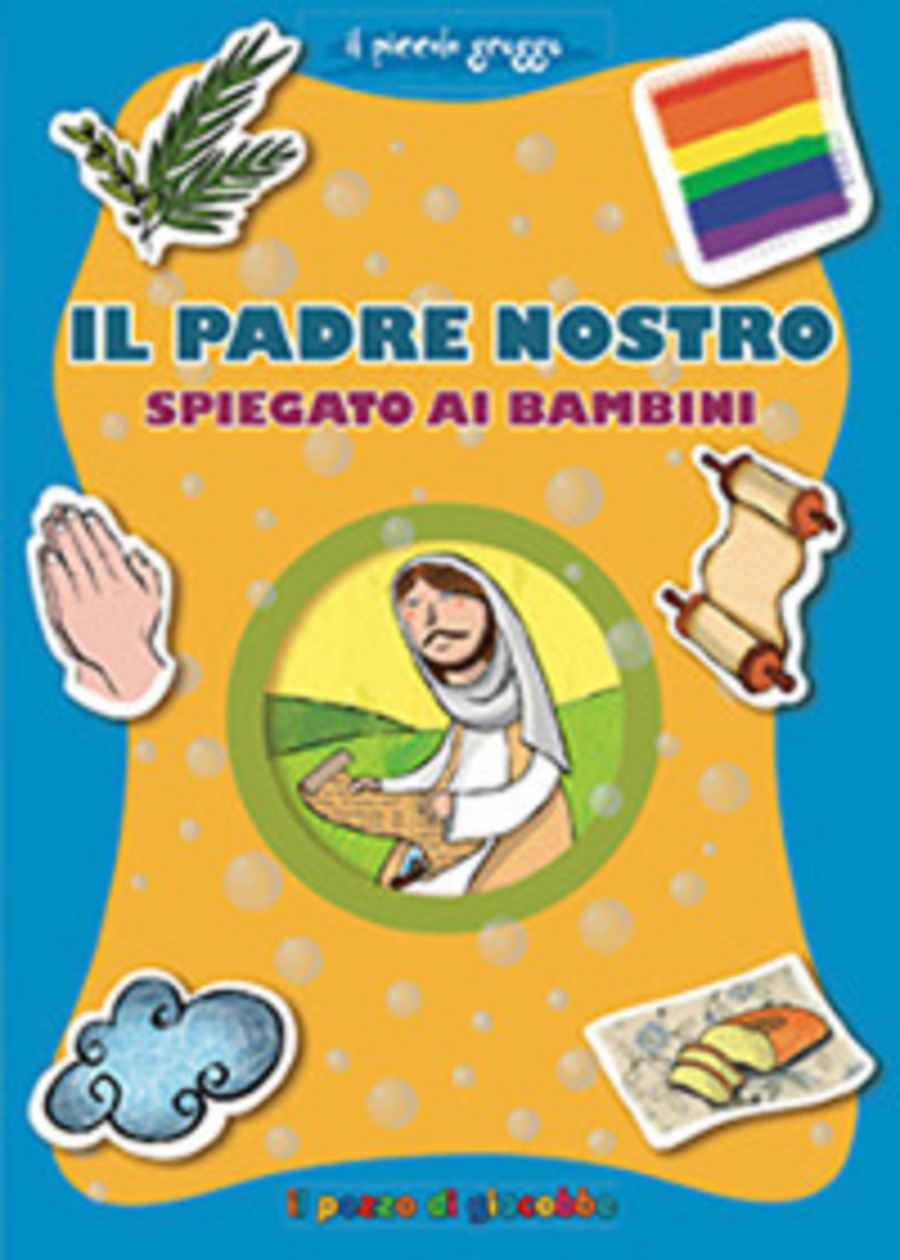 Il Padre Nostro spiegato ai bambini