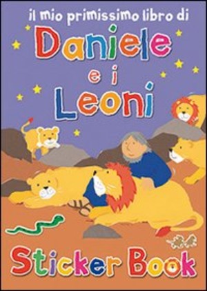 Il mio primissimo libro di Daniele e i leoni. Con adesivi. Ediz. illustrata