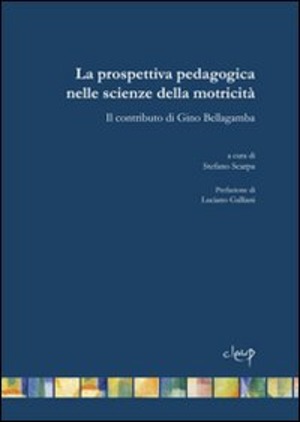 La prospettiva pedagogica nelle scienze della motricità. Il contributo di Gino Bellagamba