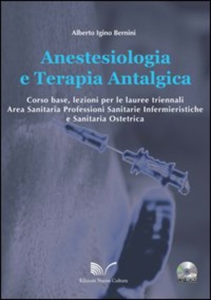 Anestesiologia e terapia antalgica. Con CD-ROM