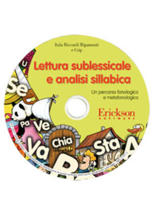 Lettura sublessicale e analisi sillabica. Un percorso fonologico e metafonologico. CD-ROM