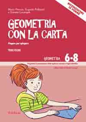 Geometria con carta. Con DVD