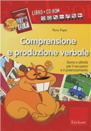 Comprensione e produzione verbale. Storie e attività per il recupero e il potenziamento. Kit. Con CD-ROM