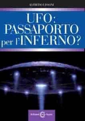 UFO: passaporto per l'inferno?