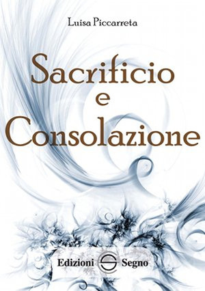Sacrificio e consolazione. Ediz. integrale