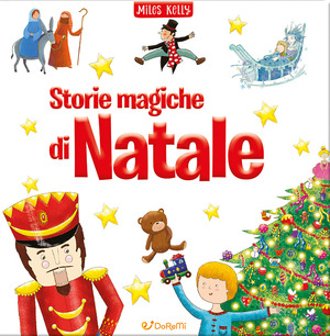 Storie magiche di Natale. Ediz. illustrata