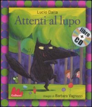 Attenti al lupo. Ediz. illustrata. Con CD Audio